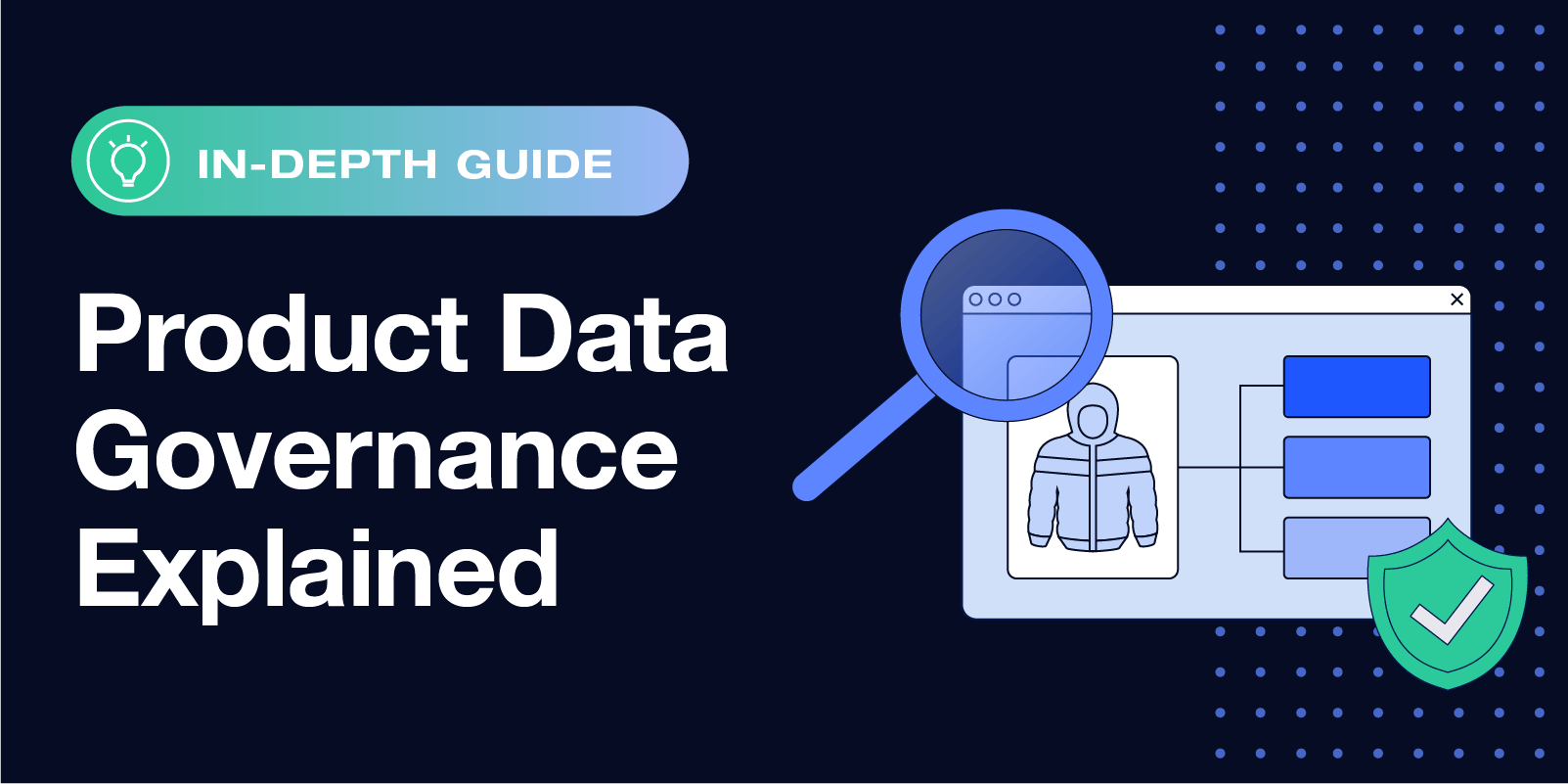 Product Data Governance Explained guide with magnifying glass examining product data, browser window, and security shield icon