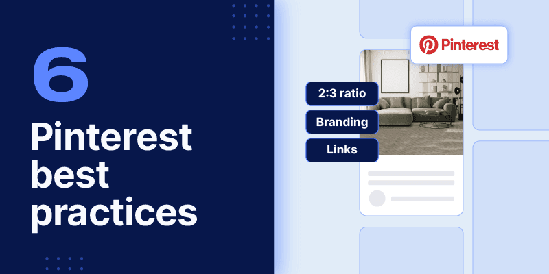 6 Pinterest best practices to supercharge your listings. Graphic shows a lifestyle image of a green sofa with tags for 2:3 ratio, Branding, and Links next to the Pinterest logo.