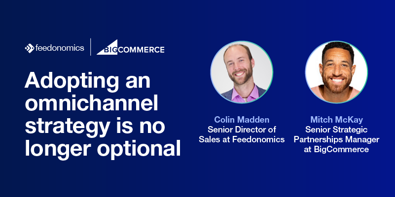 Adopting an Omnichannel Strategy Is No Longer Optional