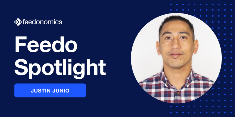 Feedo Spotlight: Justin Junio, Enterprise Account Executive