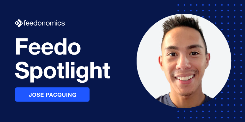 Feedo Spotlight: Jose Pacquing, Senior Enterprise Feed Manager