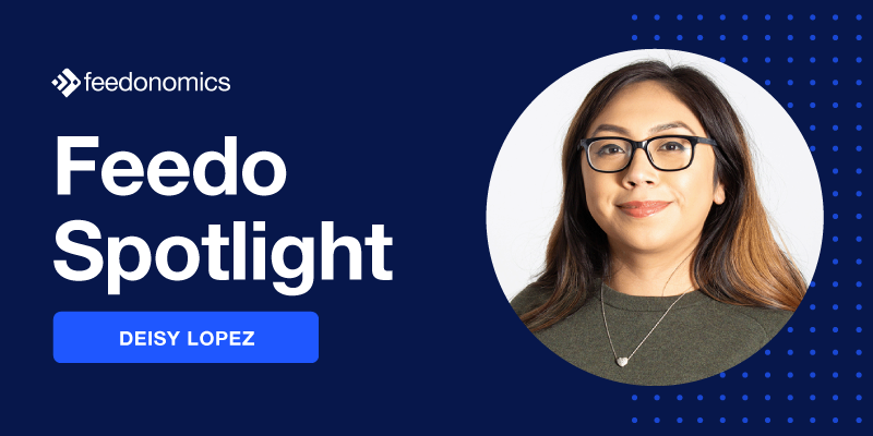 Feedo Spotlight: Deisy Lopez, Feed Build Team Lead