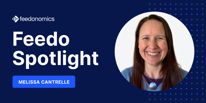 Feedo Spotlight: Melissa Cantrelle, Enterprise Feed Manager