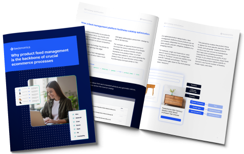 Why product feed management is the backbone of crucial ecommerce processes