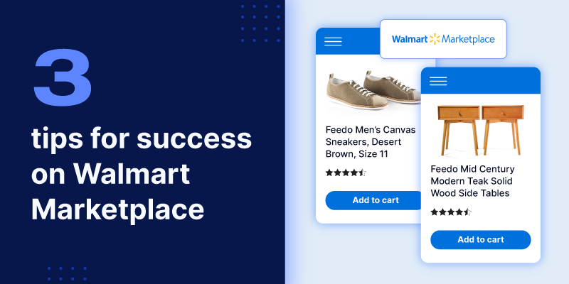 3 tips for success on Walmart Marketplace