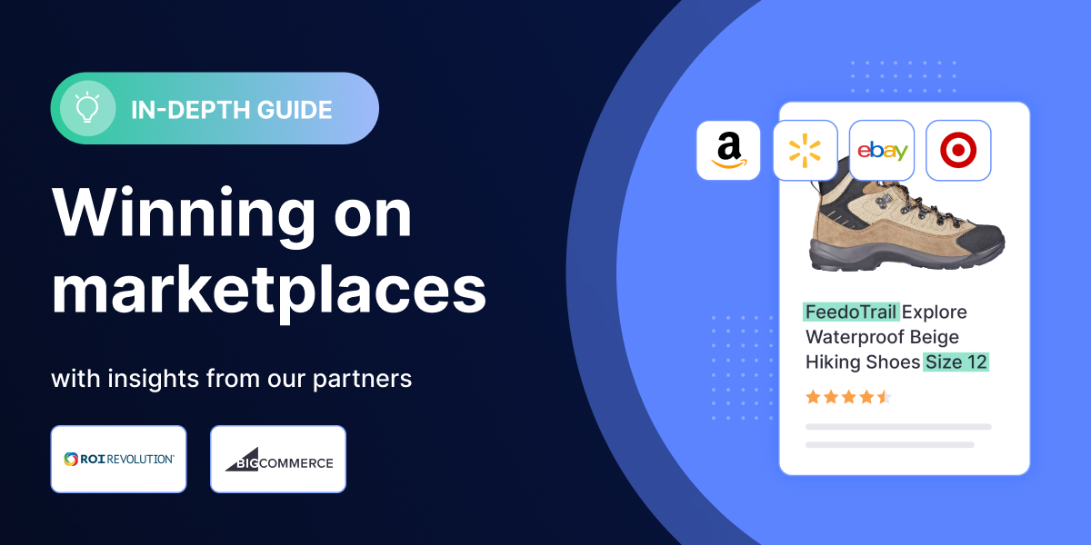 Discover strategies for how to win on the top ecommerce marketplaces