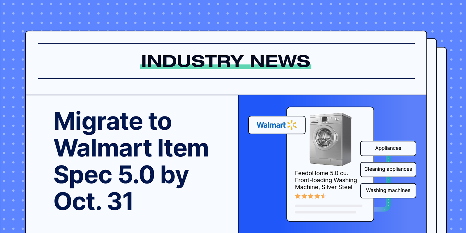 Why sellers must migrate to Walmart Marketplace Item Spec 5.0 by Oct. 31