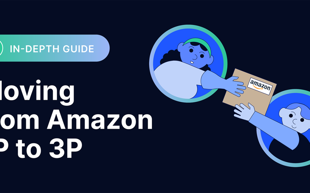 Transitioning from Amazon Vendor Central (1P) to Seller Central (3P)